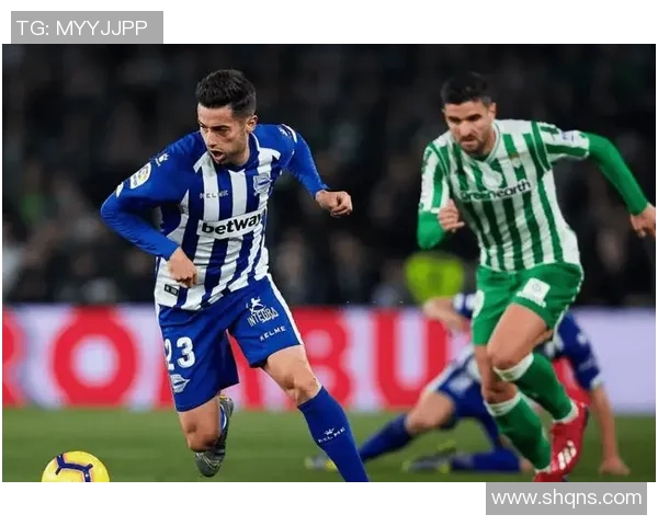 阿拉维斯与贝蒂斯对决前瞻及比分预测分析